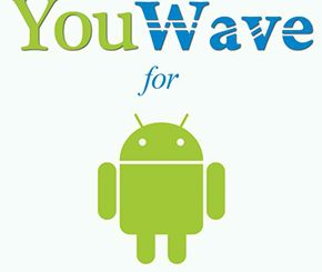 YouWave for Android